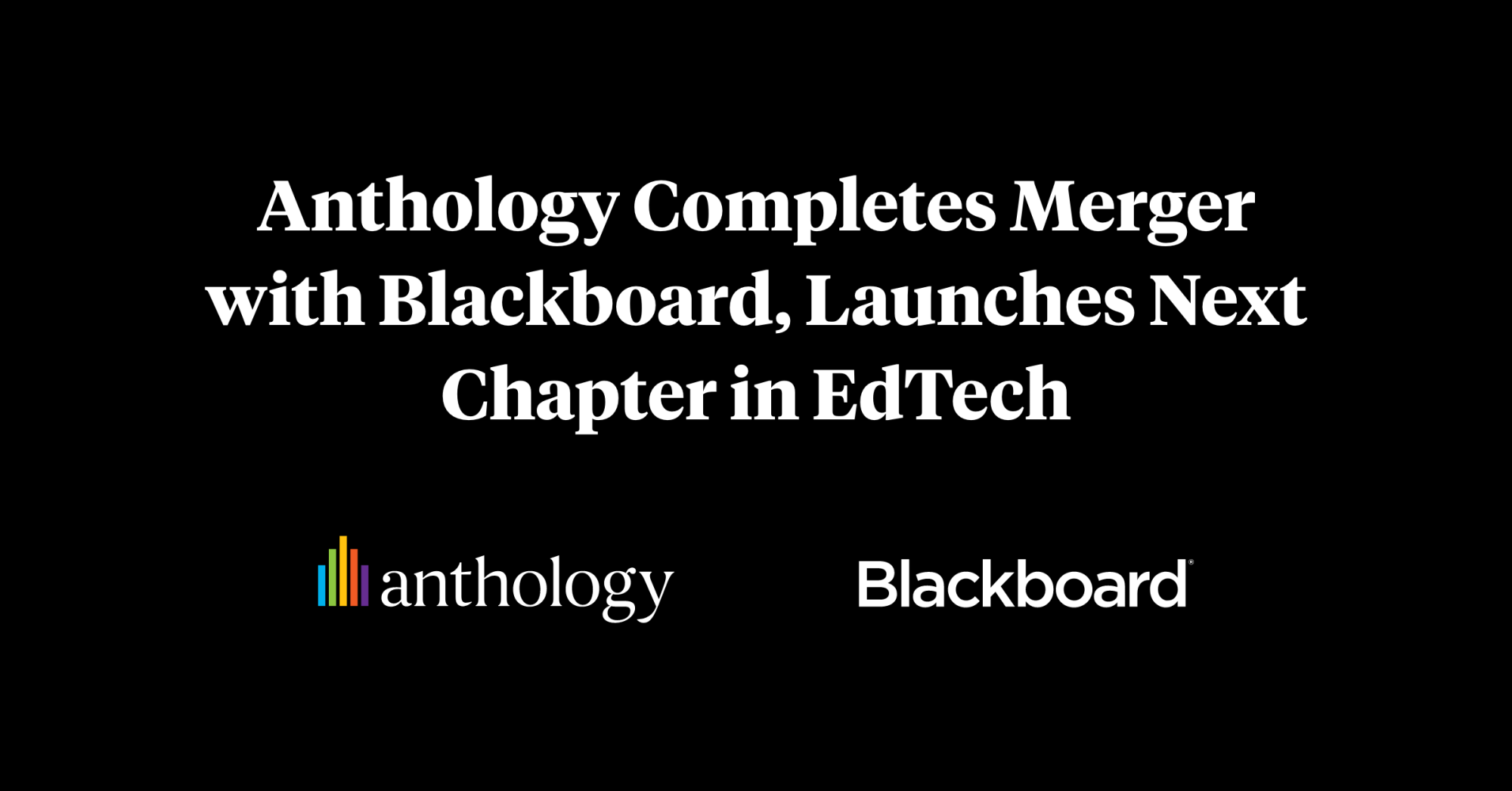 Anthology và Blackboard đã hoàn tất việc sáp nhập và chào đón chương trình tiếp theo. Đó là một bước quan trọng đến sự thành công của cả hai công ty. Hãy cùng khám phá và theo dõi hành trình tiếp theo của họ!