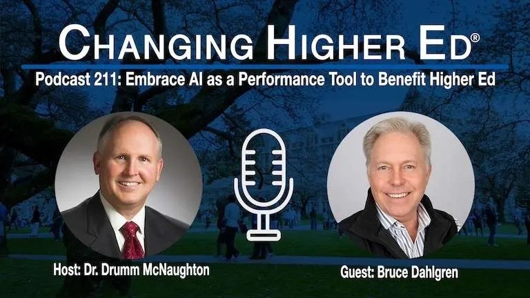 Embrace AI as a Performance Tool to Benefit Higher Ed podcast with Bruce Dahlgren